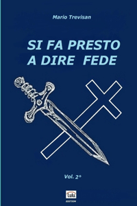 SI FA PRESTO A DIRE FEDE - Vol. 2