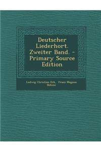 Deutscher Liederhort. Zweiter Band.