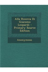 Alla Ricerca Di Giacomo Leopardi