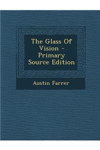 The Glass of Vision