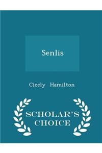 Senlis - Scholar's Choice Edition