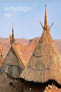 Le Pays Dogon Mali 2016