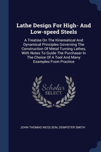 Lathe Design For High- And Low-speed Steels