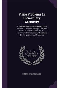 Plane Problems in Elementary Geometry
