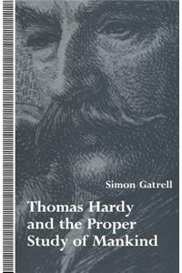 Thomas Hardy and the Proper Study of Mankind