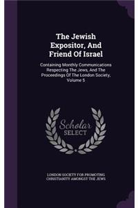 The Jewish Expositor, And Friend Of Israel