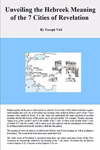 Unveiling the Hebreek Meaning of the Seven Cities of Revelation
