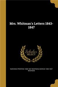 Mrs. Whitman's Letters 1843-1847