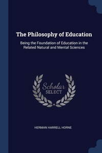 The Philosophy of Education