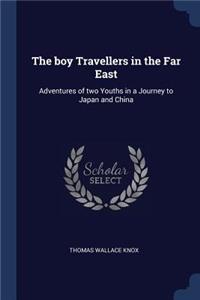 The boy Travellers in the Far East
