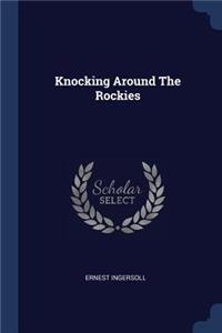 Knocking Around The Rockies