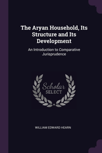 Aryan Household, Its Structure and Its Development