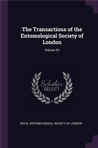 Transactions of the Entomological Society of London; Volume 53