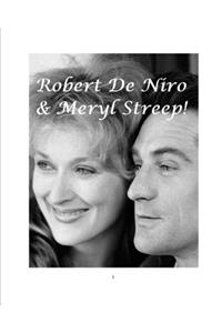 Robert de Niro & Meryl Streep!