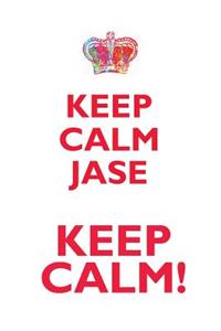 Keep Calm Jase! Affirmations Workbook Positive Affirmations Workbook Includes: Mentoring Questions, Guidance, Supporting You