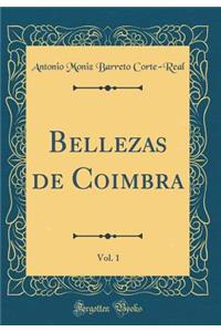 Bellezas de Coimbra, Vol. 1 (Classic Reprint)