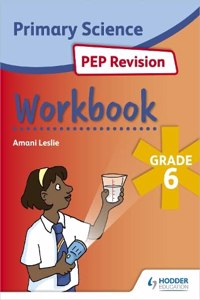 Science PEP Revision Workbook Grade 6