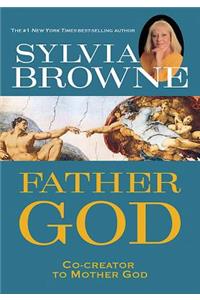 Father God: Co-Creator to Mother God