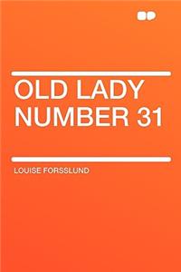 Old Lady Number 31