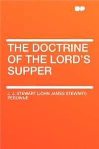 The Doctrine of the Lord's Supper