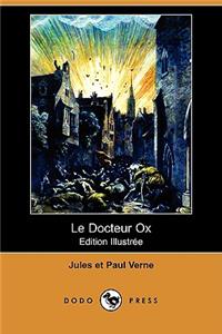 Docteur Ox (Edition Illustree) (Dodo Press)