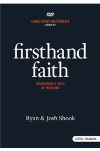 Firsthand Faith: Discovering a Faith of Your Own - Leader Kit