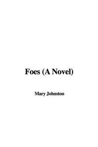 Foes (a Novel)