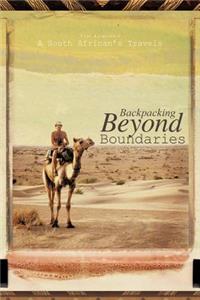 Backpacking Beyond Boundaries: A South African's Travels