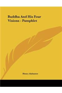 Buddha And His Four Visions - Pamphlet