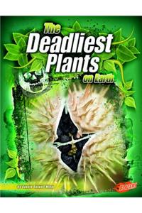 Deadliest Plants on Earth