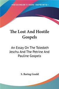 The Lost And Hostile Gospels