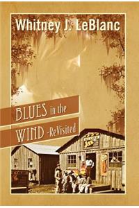 Blues in the Wind-Revisited