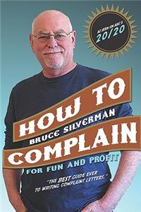 How To Complain For Fun And Profit