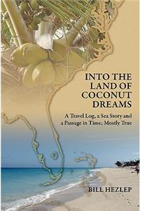 Into the Land of Coconut Dreams