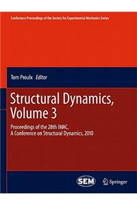 Structural Dynamics, Volume 3: Proceedings of the 28th Imac, a Conference on Structural Dynamics, 2010