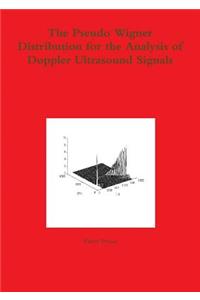 Pseudo Wigner Distribution for the Analysis of Doppler Ultrasound Signals