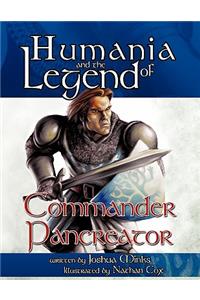 Humania and the Legend of Commander Pancreator