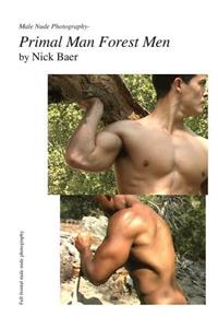 Male Nude Photography- Primal Man Forest Men
