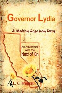 Governor Lydia a Mellow Rose from Texas