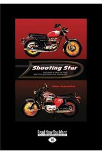 Shooting Star: The Rise & Fall of the British Motorcycle Industry (Large Print 16pt)