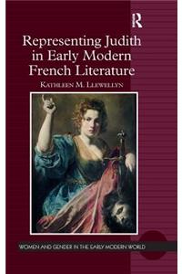 Representing Judith in Early Modern French Literature