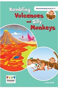 Rumbling Volcanoes and Silly Monkeys