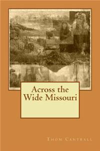 Across the Wide Missouri