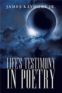 Life's Testimony in Poetry