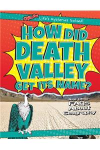 How Did Death Valley Get Its Name?
