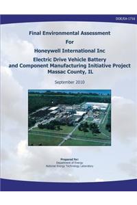 Final Environmental Assessment for Honeywell International, Inc. Electric Drive Vehicle Battery and Component Manufacturing Initiative Project, Massac County, IL (DOE/EA-1716)