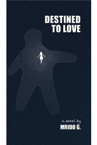 Destined To Love