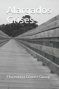 Alargados Grises
