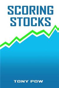 Scoring Stocks: An Adaptive Scoring System for Stocks