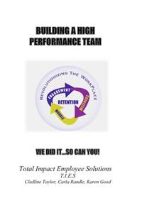 Building A High Performance Team